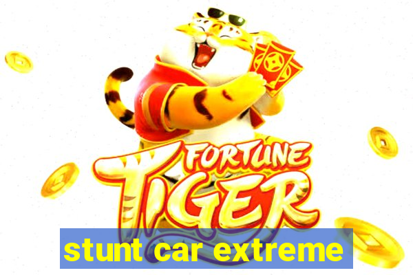 stunt car extreme